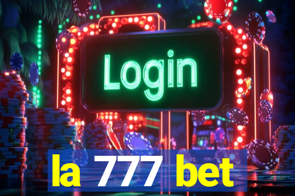 la 777 bet
